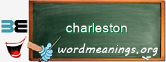 WordMeaning blackboard for charleston